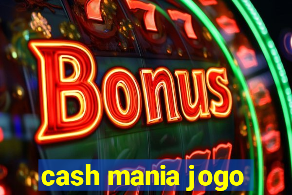 cash mania jogo